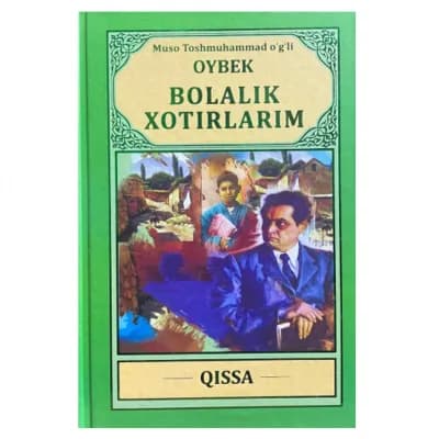 Bolalik xotiralarim — Oybek