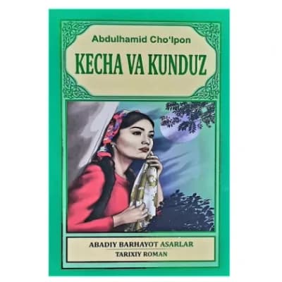 Kecha va kunduz — Abdulhamid Cho'lpon