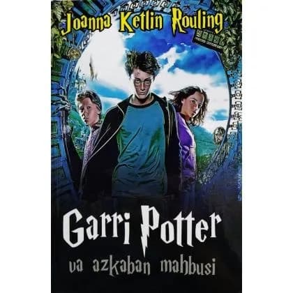 Garry Potter 3. Azkaban mahbusi — Joanna Ketlin Rouling
