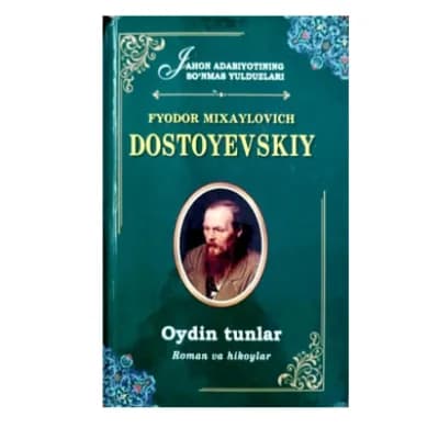 Oydin tunlar. Roman va hikoyalar — Fyodor Dostoyevskiy