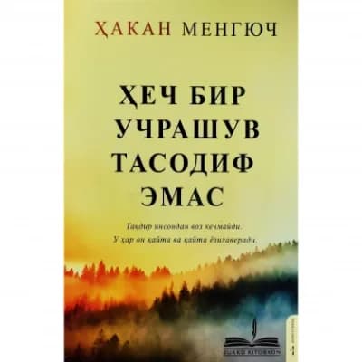 Hech bir uchrashuv tasodif emas — Hakan Mengyuch